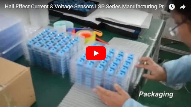 Hall Effect Current Sensors LSP Series Manufacturing Process